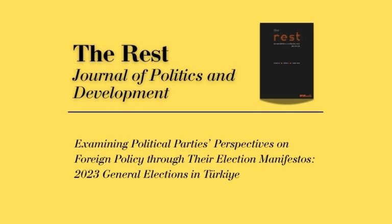 Examining Political Parties’ Perspectives on Foreign Policy through Their Election Manifestos: 2023 General Elections in Türkiye